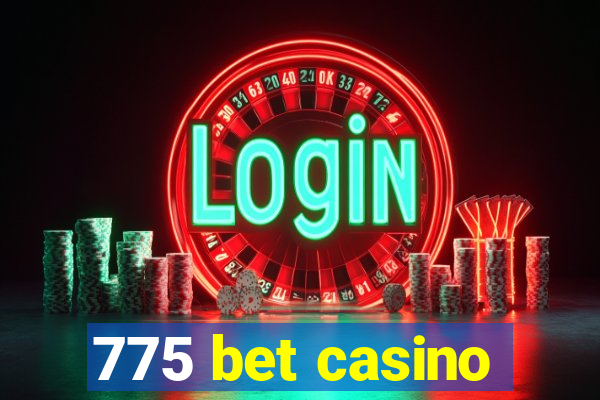 775 bet casino